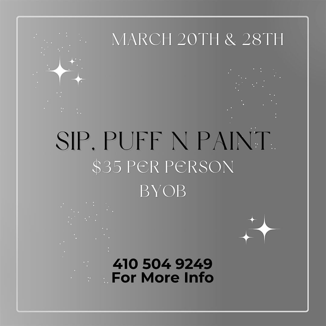 Sip, Puff n Paint @ Baltimore's BEST Art Gallery!