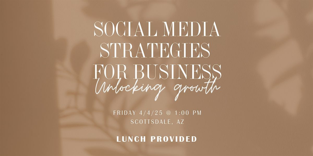 Social Media Strategies for Business: Unlock Growth