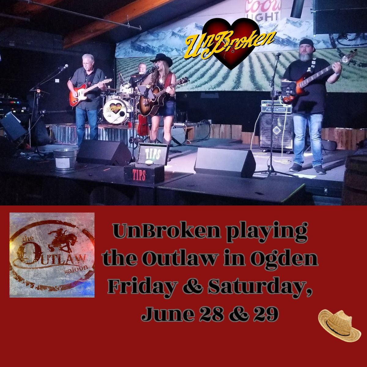 UnBroken playing the Outlaw Saloon Friday & Saturday June 28 & 29