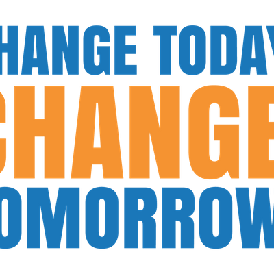 Change Today, Change Tomorrow