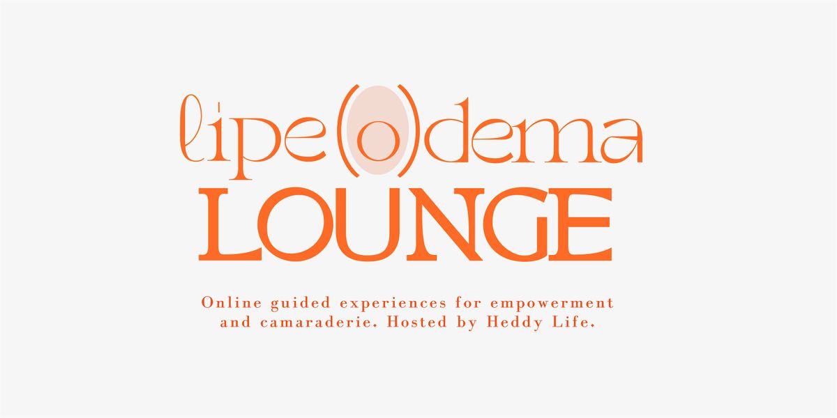 Lipedema Lounge:  New Diagnosis (Online, Philadelphia)