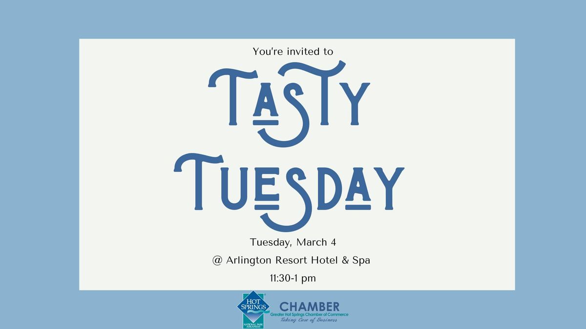 Tasty Tuesday @ Arlington Resort Hotel & Spa