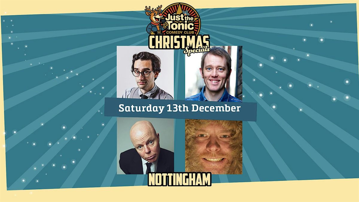 Just The Tonic Nottingham Christmas Comedy Special - 9 O'Clock Show