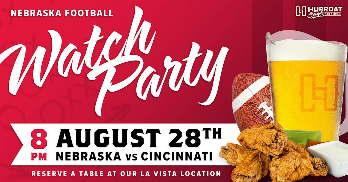 Nebraska Football vs Cincinnati Watch Party - La Vista