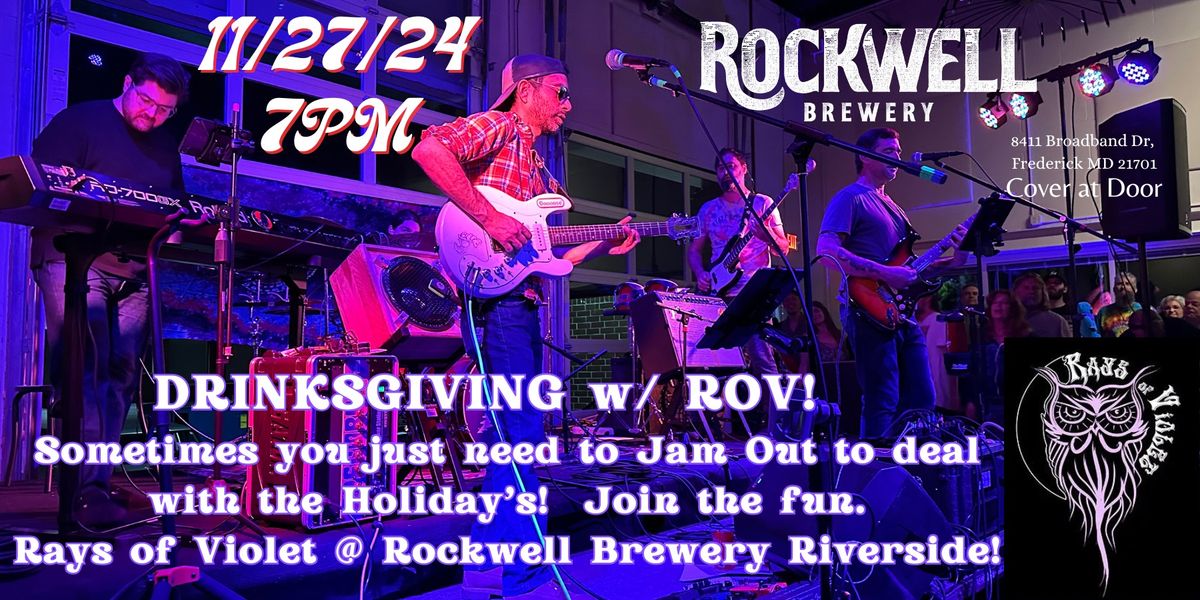 Drinksgiving with RAYS OF VIOLET @ Rockwell Brewery Riverside 11\/27