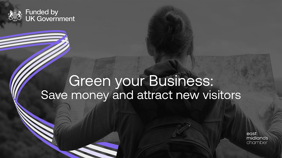 Green your Business: Save money and attract new visitors