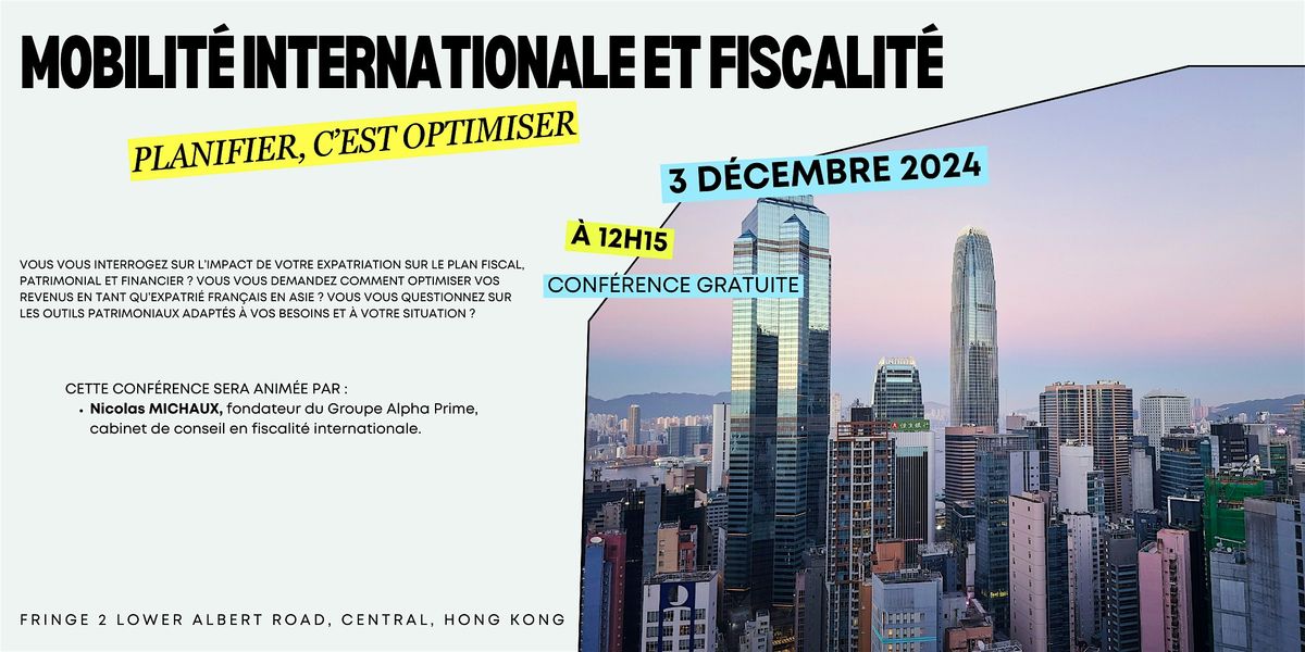 Mobilit\u00e9 internationale et fiscalit\u00e9 : planifier, c\u2019est optimiser