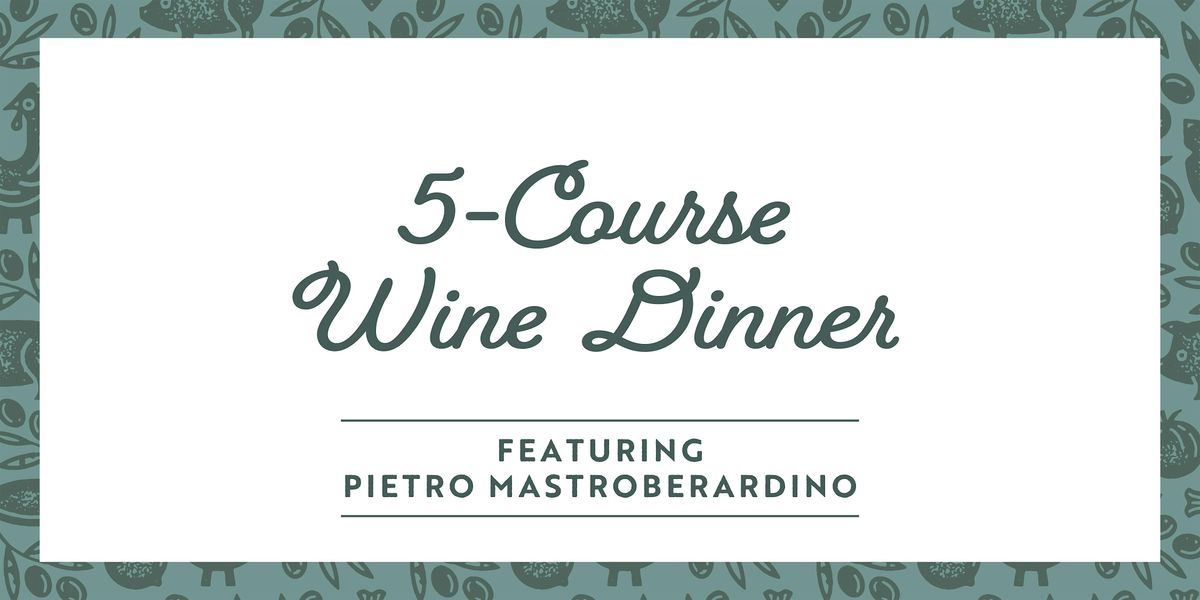 An Evening with Pietro Mastroberardino