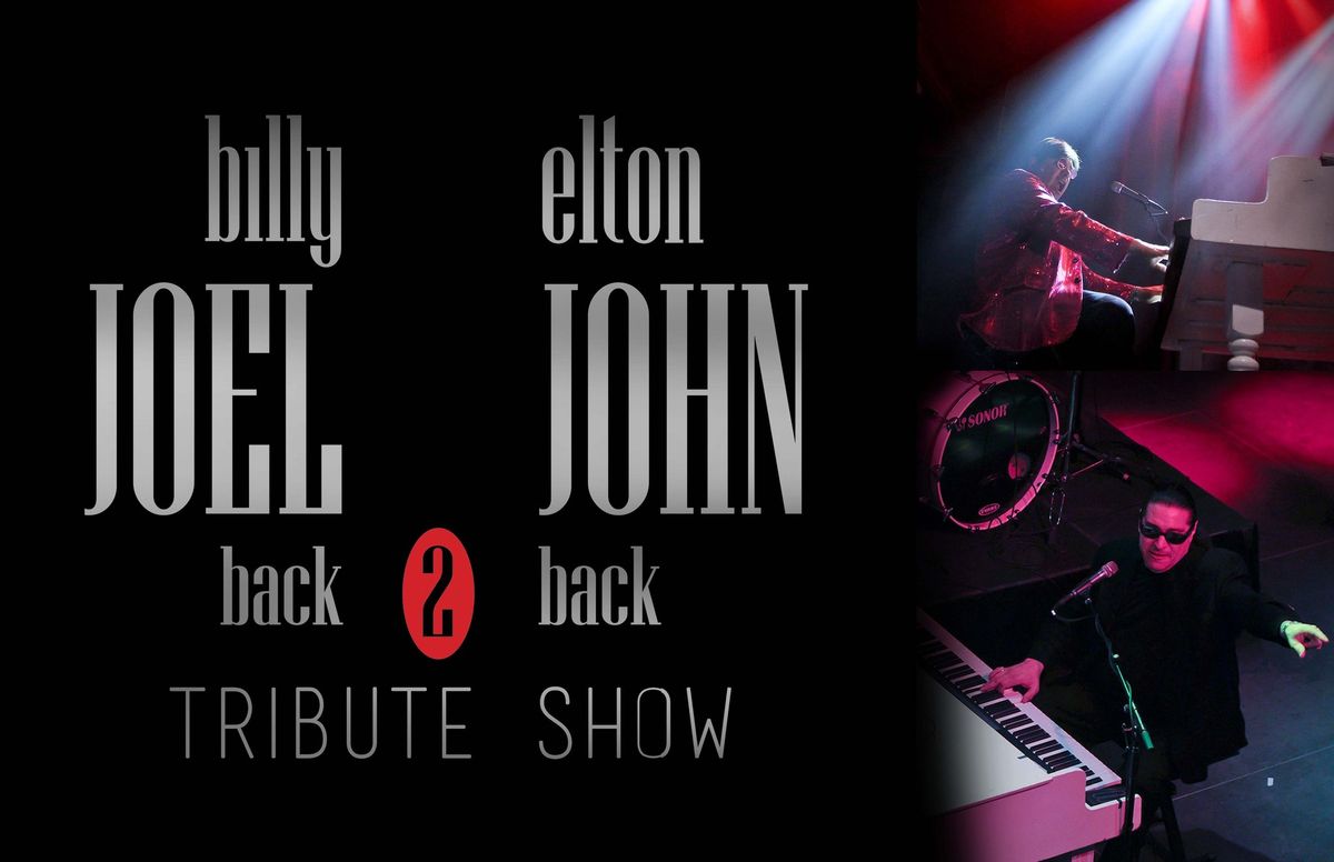 Drink at the creek present Back to Back tribute to Billy and Elton