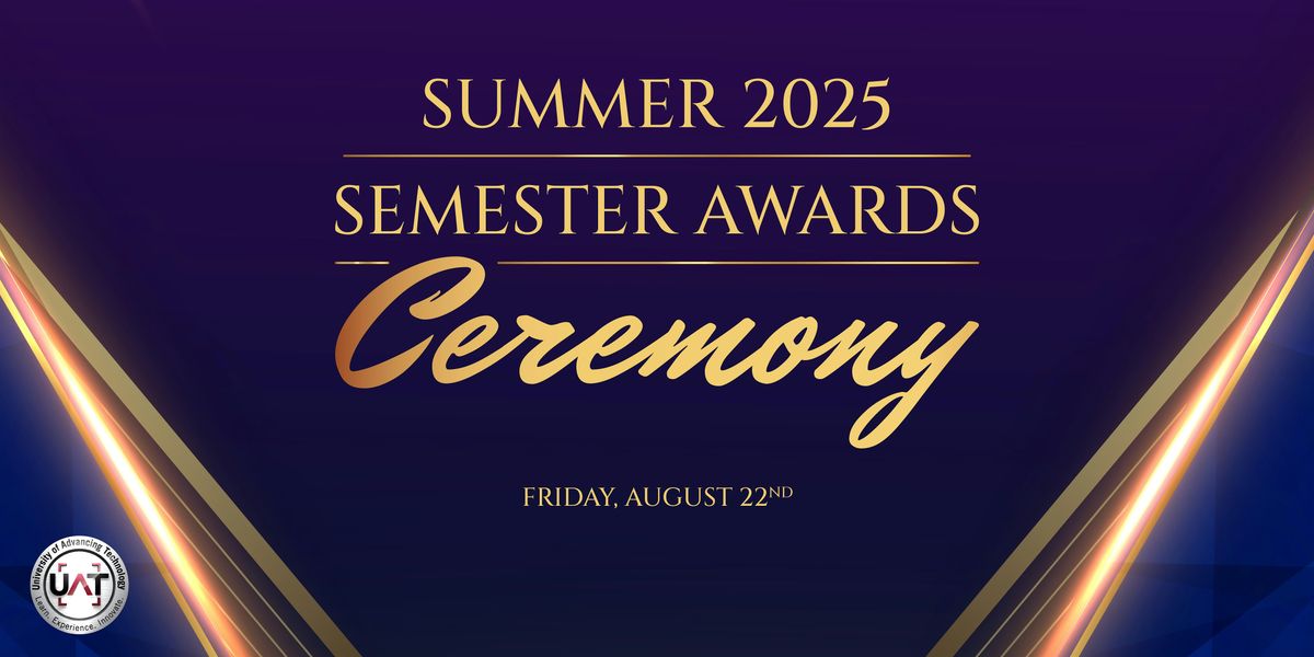 UAT Summer 2025 Semester Awards Ceremony
