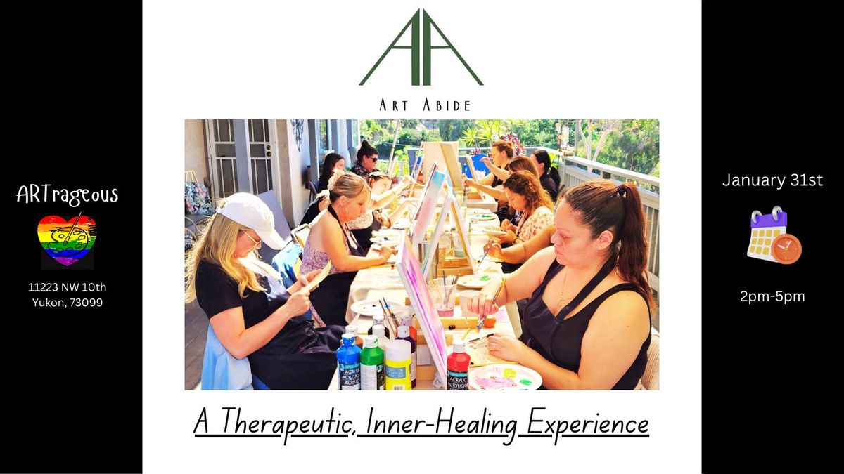 ART ABIDE: A Therapeutic, Inner-Healing Experience 