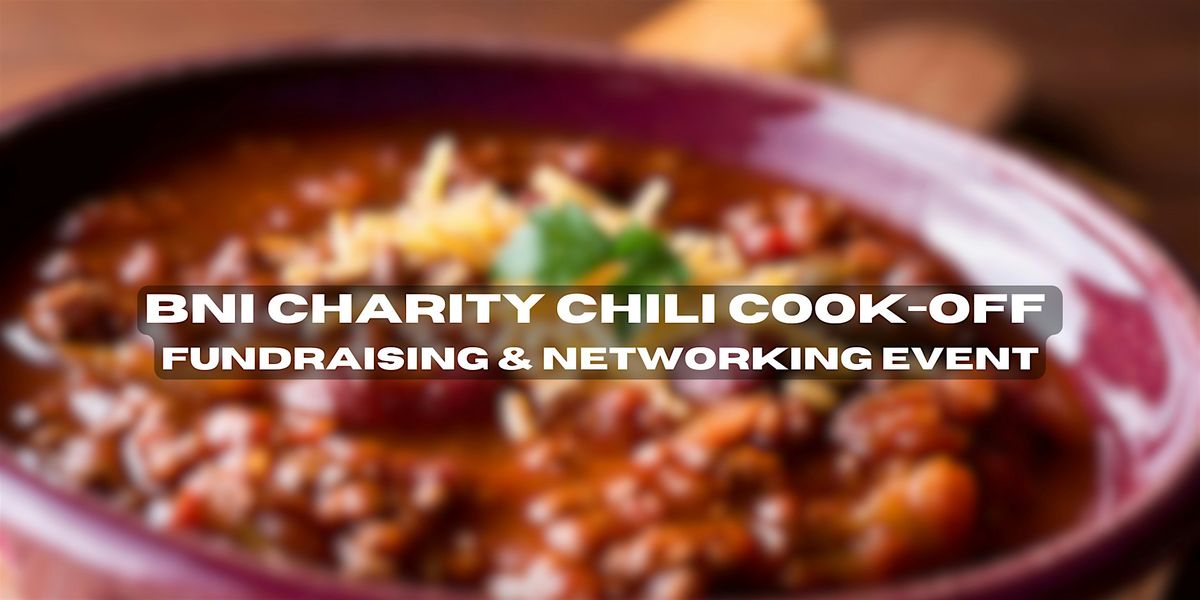 BNI Charity Chili Cook-off (Fundraiser and Networking Event)