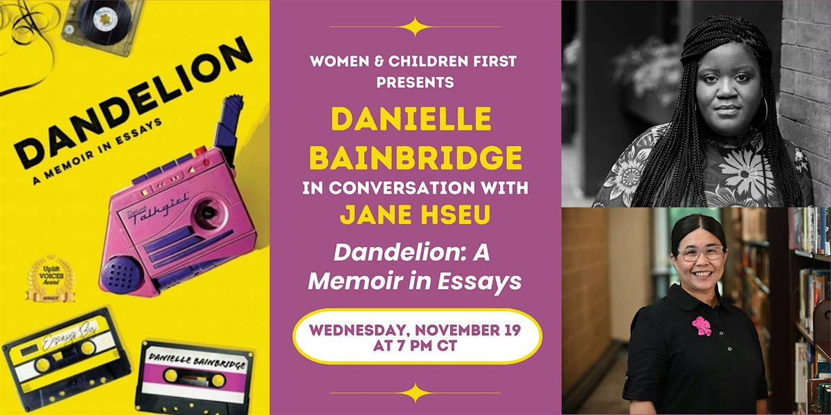 Book Launch: Dandelion: A Memoir in Essays by Danielle Bainbridge
