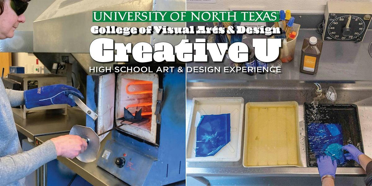 UNT CVAD Creative U: 2025 Summer High School Art & Design Sessions