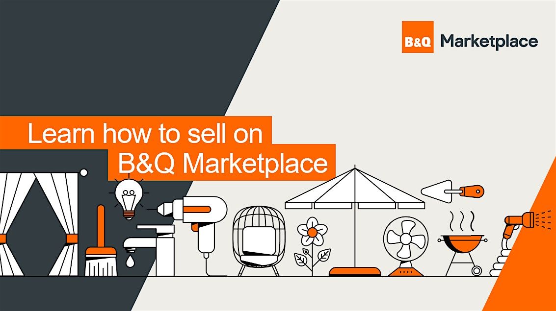 Learn How To Sell On B&Q Marketplace