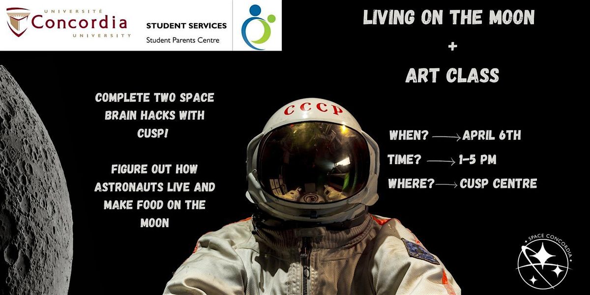 Living on the Moon + Art Class