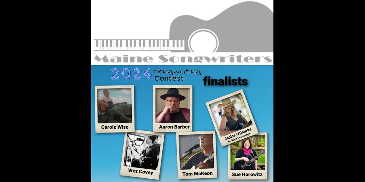 14th Annual Maine Songwriters Association, Songwriting Contest Finals