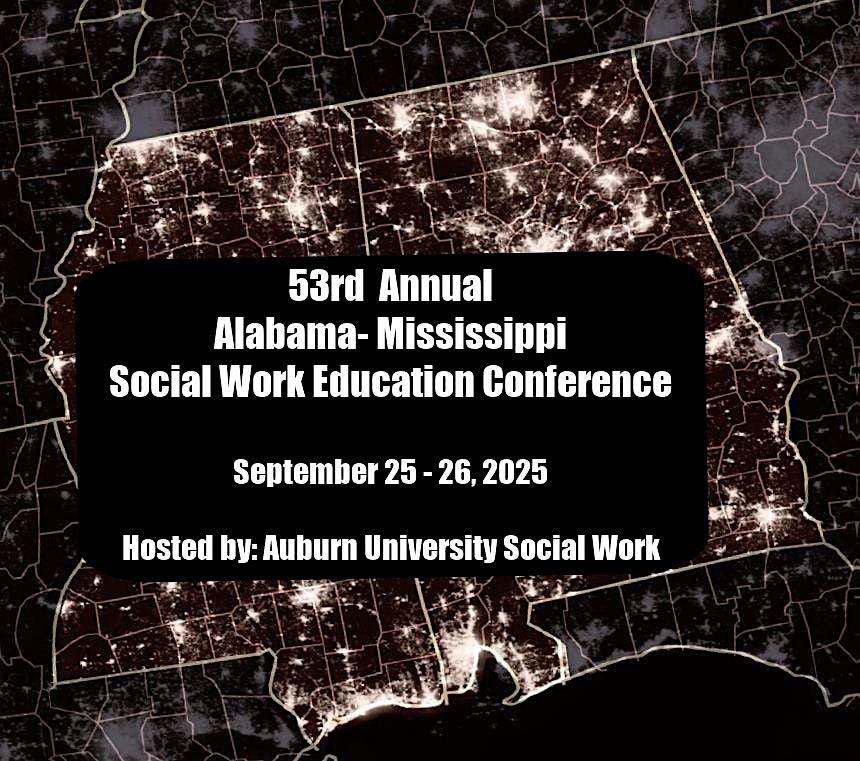 53rd Annual Alabama-Mississippi Social Work Education Conference