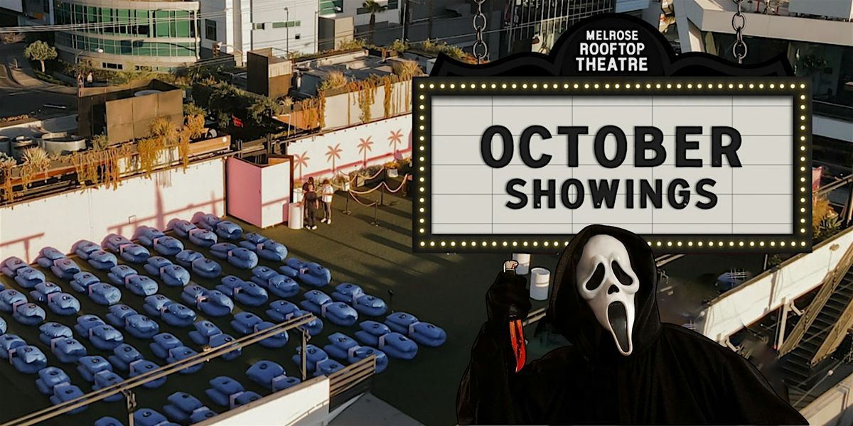 Scream Movie Night at MELROSE ROOFTOP THEATRE | West Hollywood