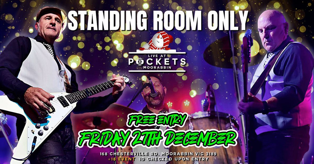 [FREE ENTRY] - STANDING ROOM ONLY @ Pockets