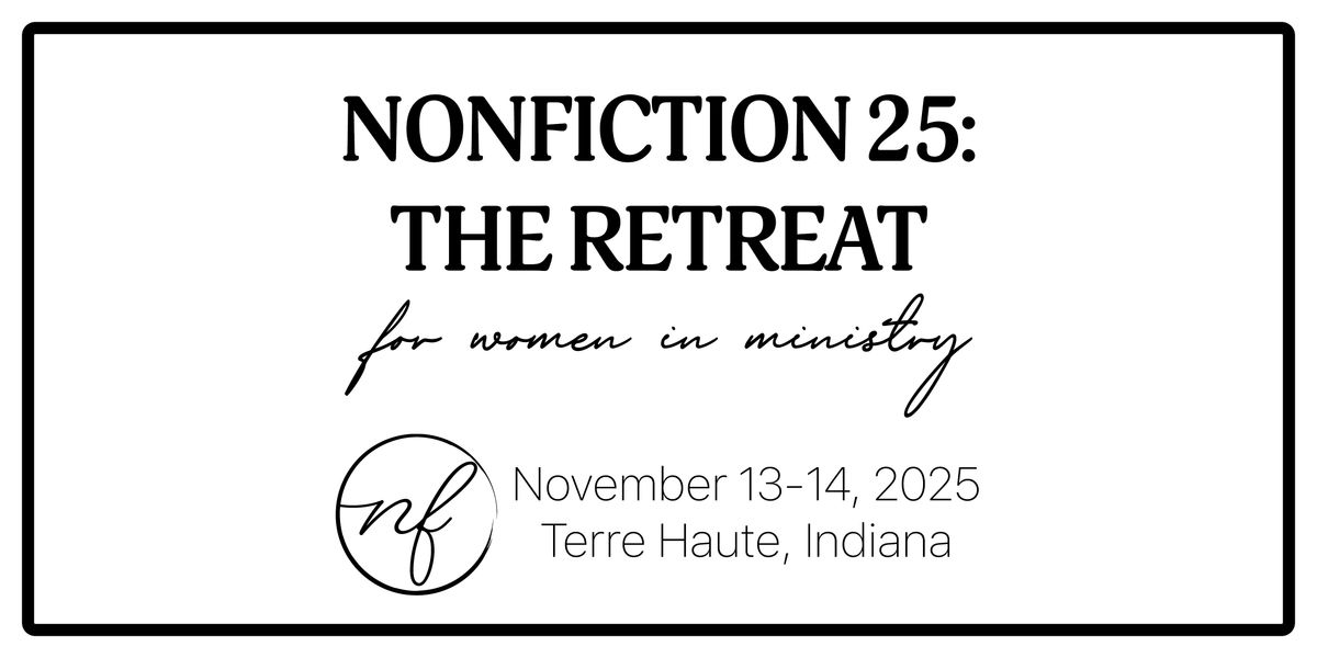 Nonfiction 25: The Retreat