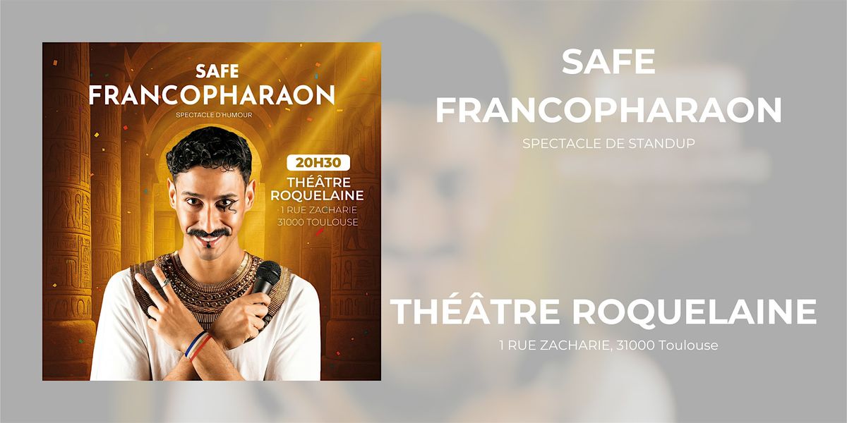Safe dans FrancoPharaon - 1h de Standup