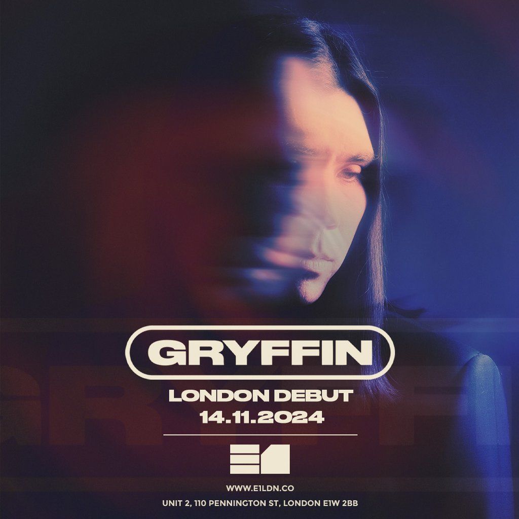 Gryffin (London Debut)