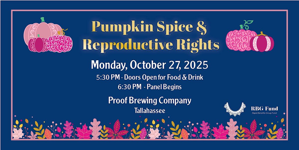 Pumpkin Spice & Reproductive Rights