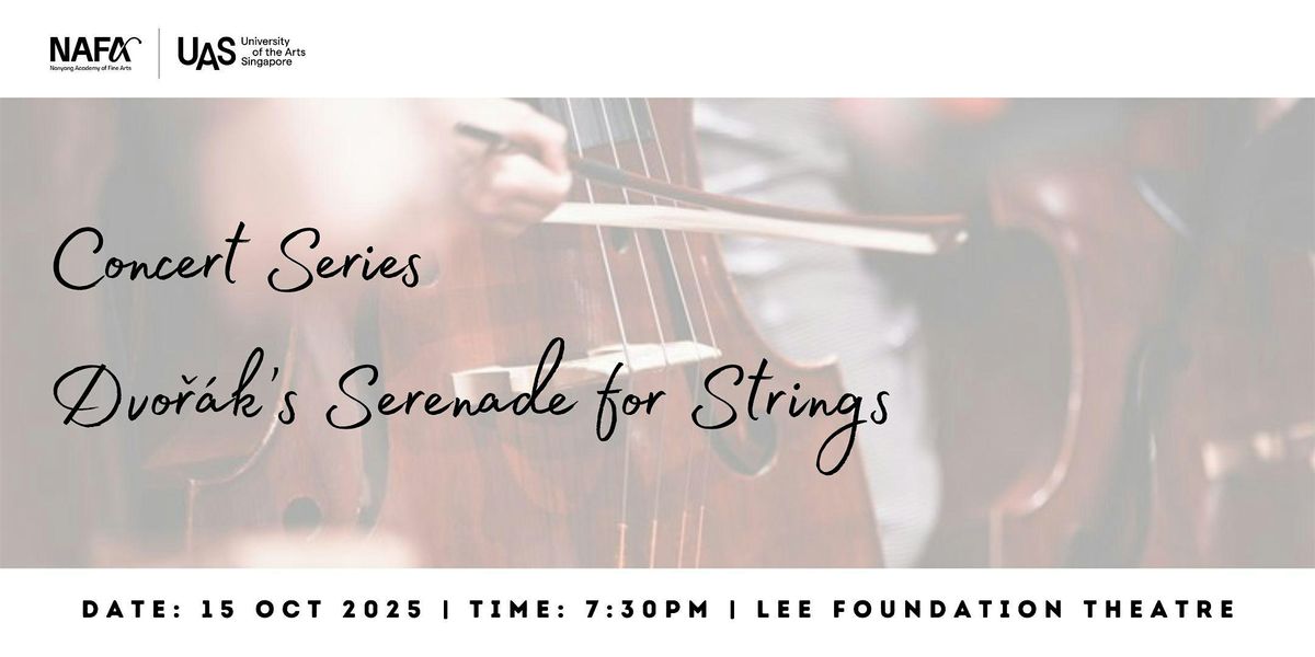Concert Series: Dvo\u0159\u00e1k\u2019s Serenade for Strings