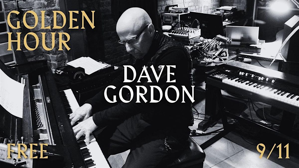 Golden Hour Featuring Dave Gordon