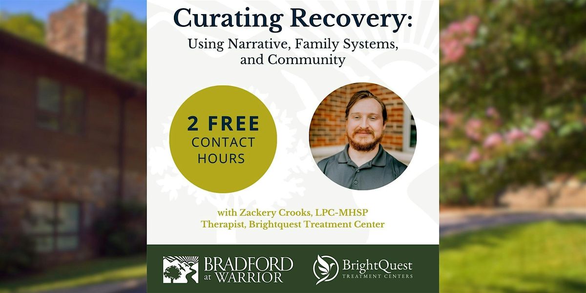 Curating Recovery: Using Narrative, Family Systems, and Community