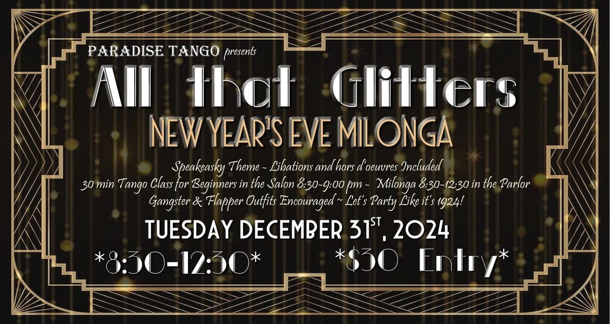 All that Glitters - New Year's Even Milonga