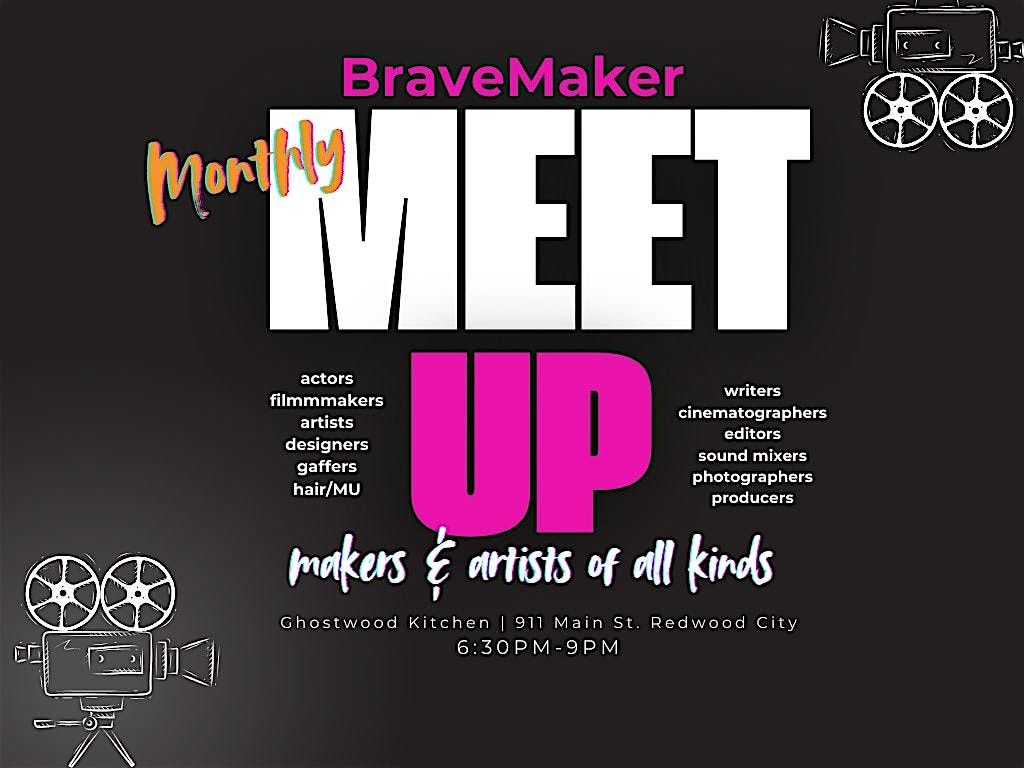 March BraveMaker MONTHLY  Meet-Up for creative makers of all kinds