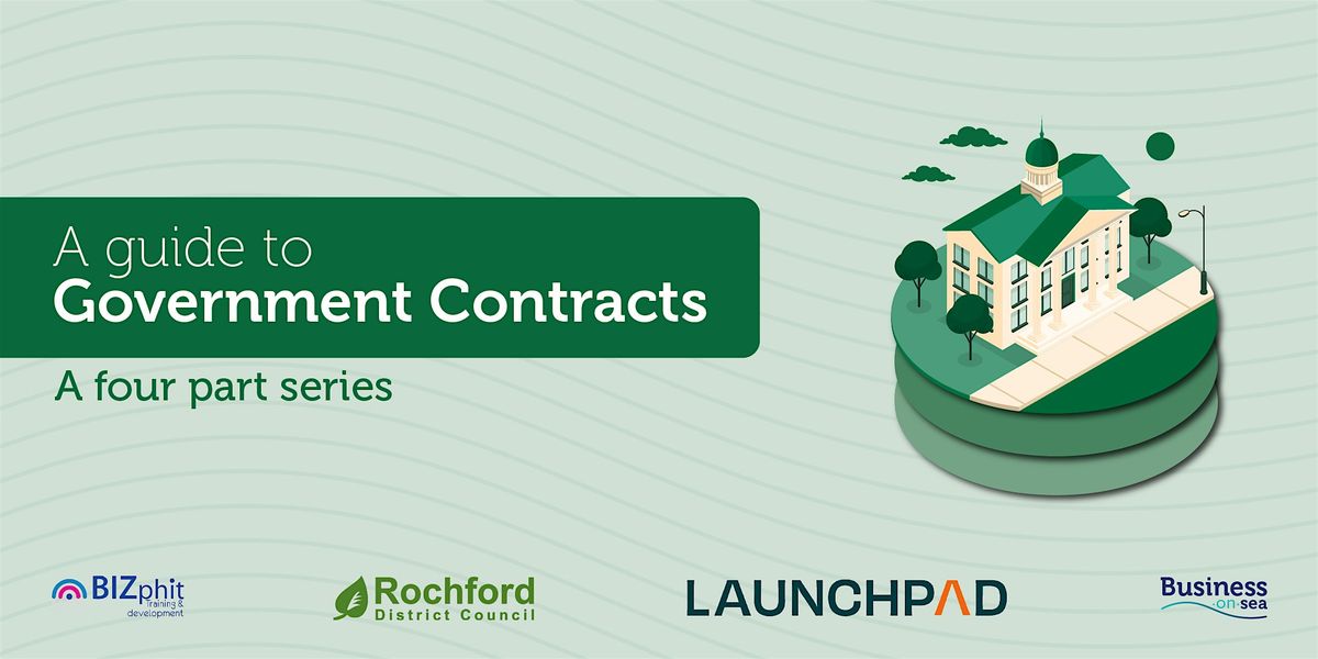 A Guide to Government Contracts - Series of 4 workshops on How to Tender