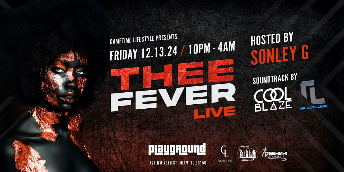 THEE FEVER LIVE