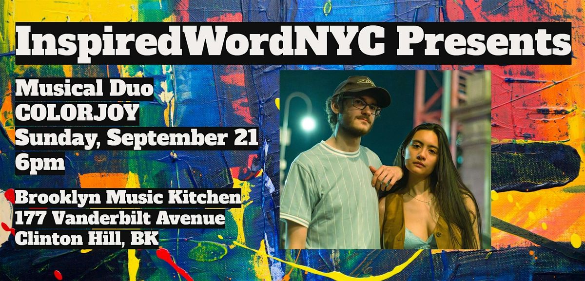 InspiredWordNYC Presents Musical Duo Colorjoy at Brooklyn Music Kitchen