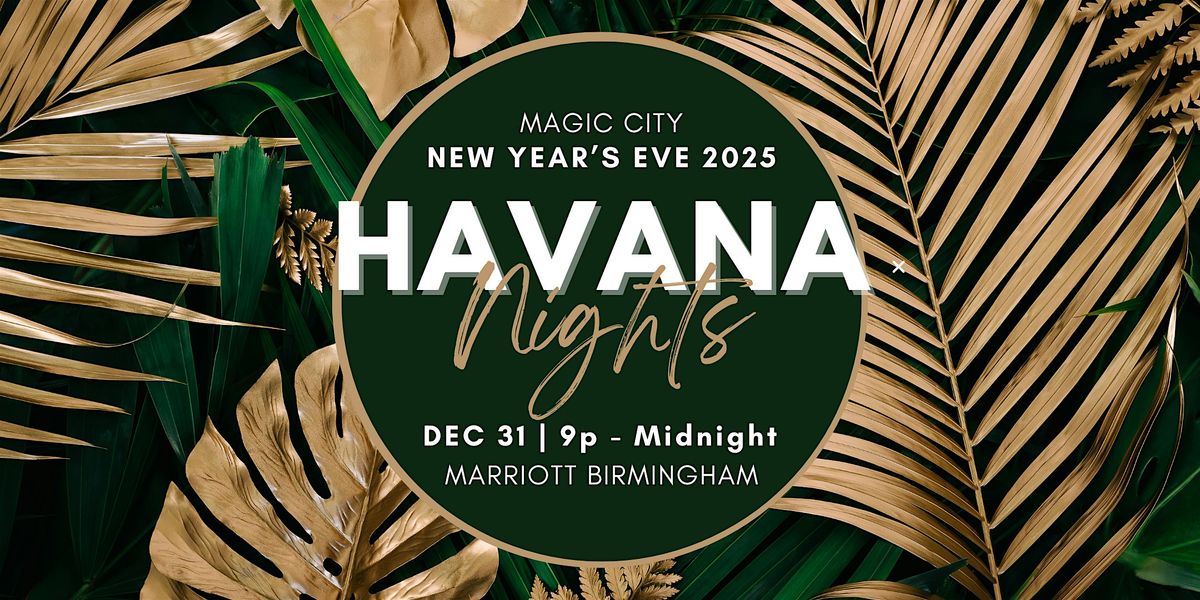 New Year's Eve in the Magic City : Havana Nights