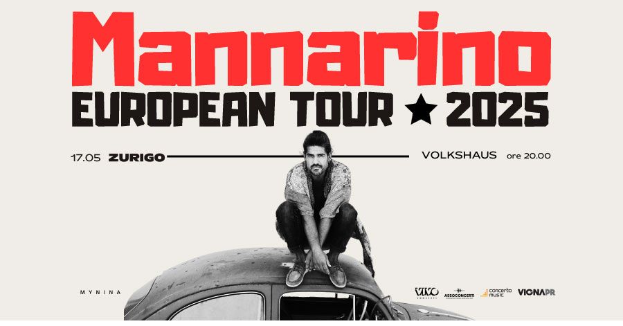 MANNARINO - EUROPEAN TOUR 2025 \/\/ Zurigo, 17.05.2025