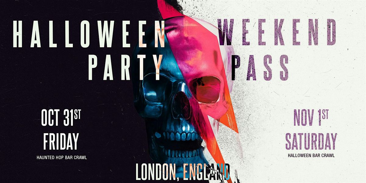 Haunted Halloween Weekend Pass 2025 \u2013 London, England