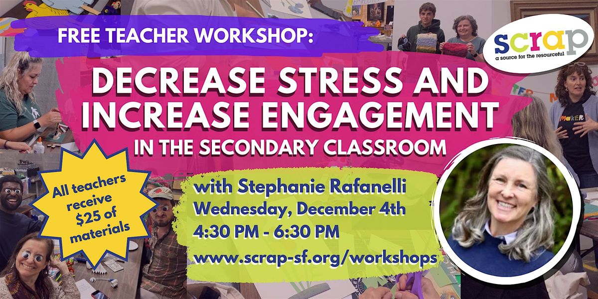 Free Teacher Workshop:  Decrease Stress and Increase Engagement