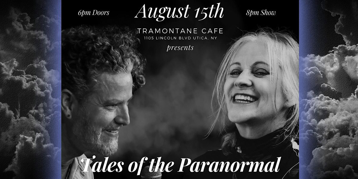 Tales of the Paranormal featuring Ryan Singer & Karen Rontowski at The Tram