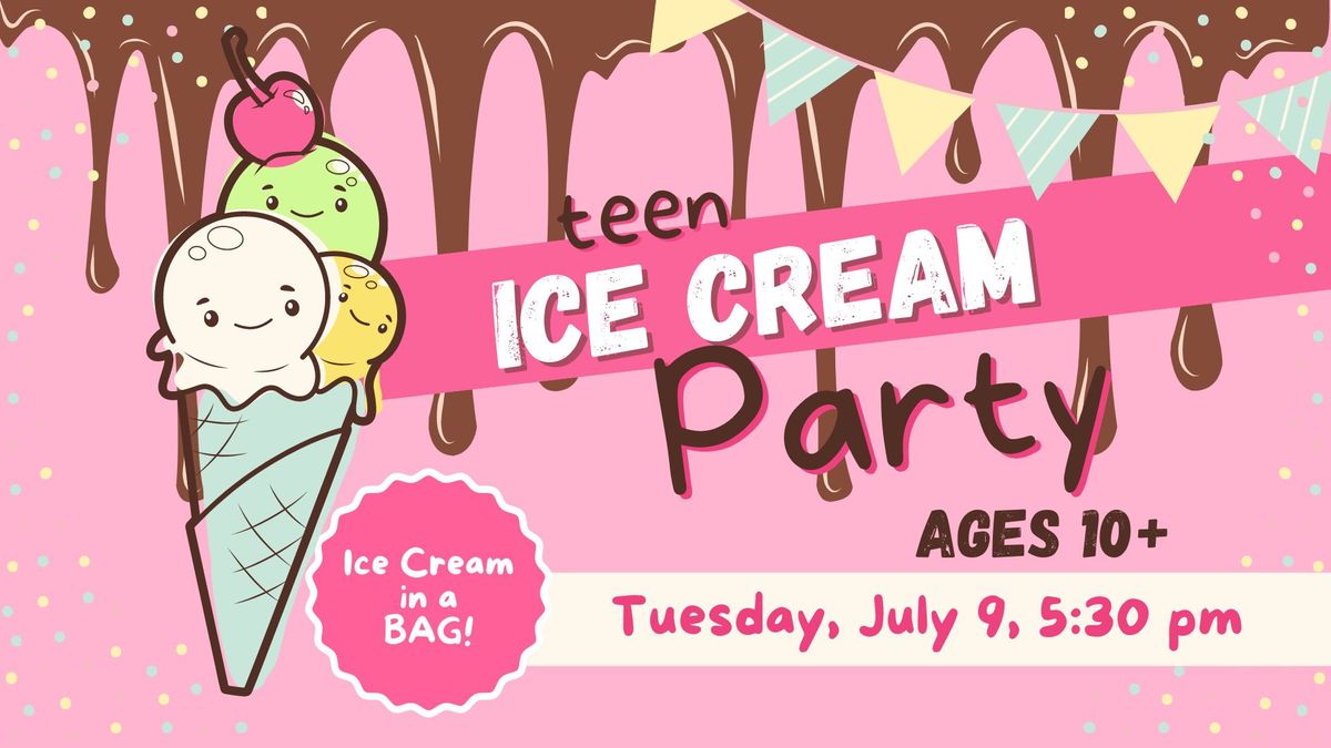 Teen Ice Cream Party