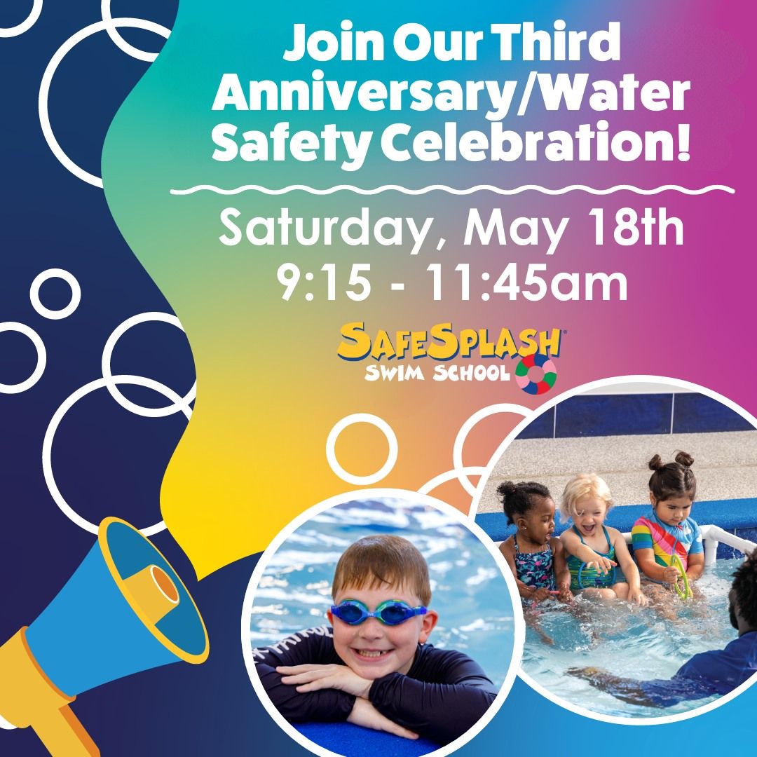 SafeSplash Flower Mound 3rd Anniversary Water Safety Celebration