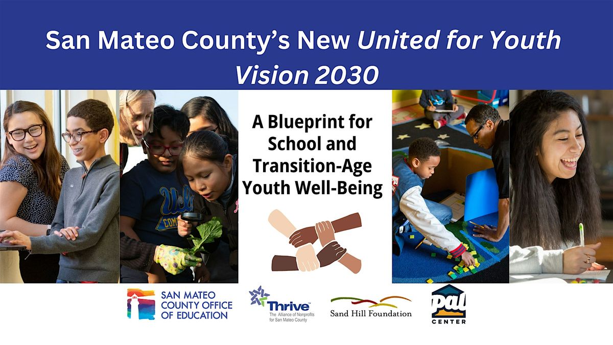 San Mateo County\u2019s New United for Youth Vision 2030