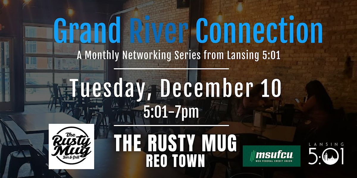 December 2024 Grand River Connection: The Rusty Mug (REO Town)