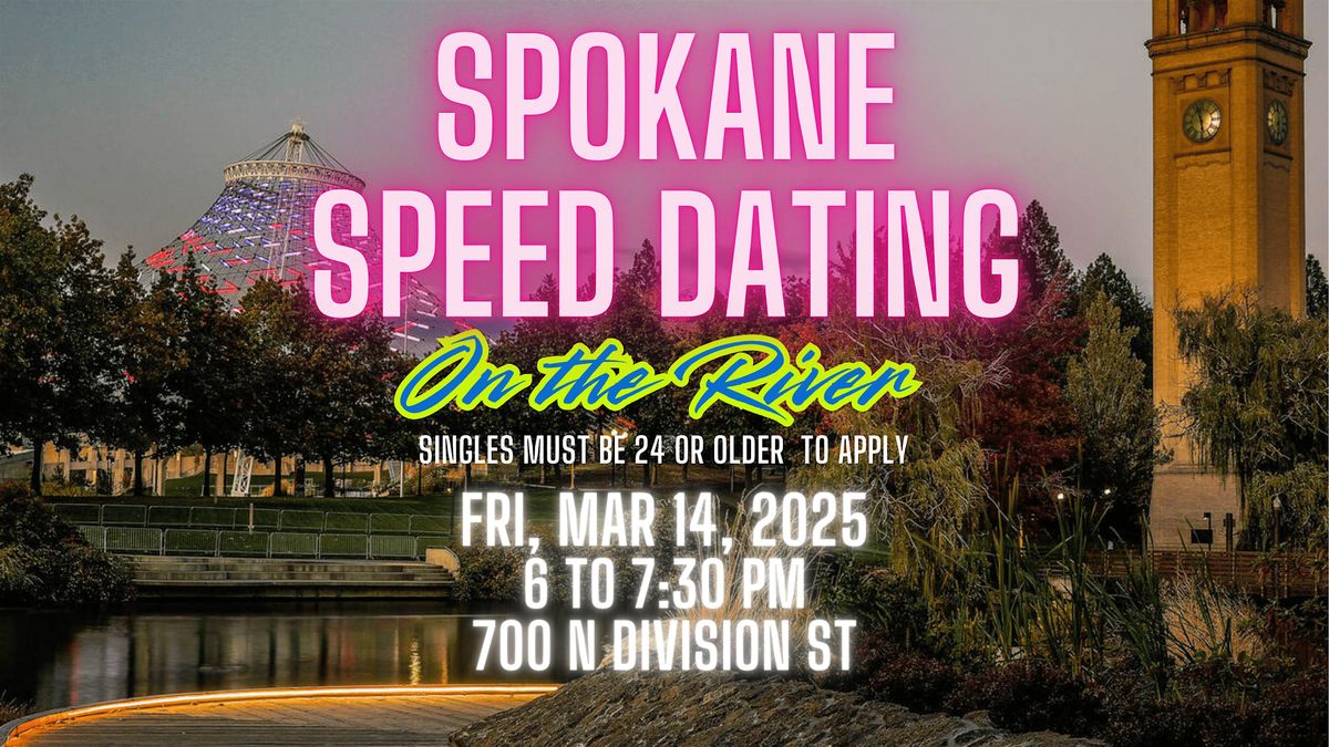 Spokane Speed Dating On the River