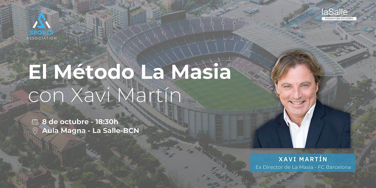 El M\u00e9todo La Mas\u00eda con Xavi Mart\u00edn