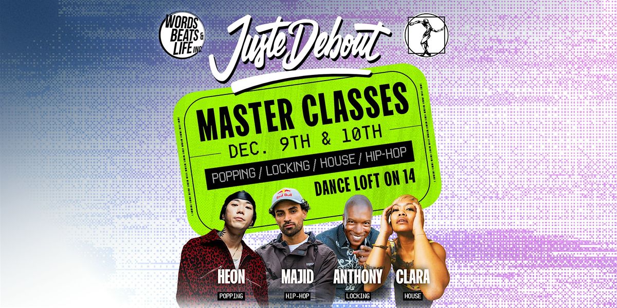 Dance Master Classes | Juste Debout Tour (hip-hop, house, popping, locking)