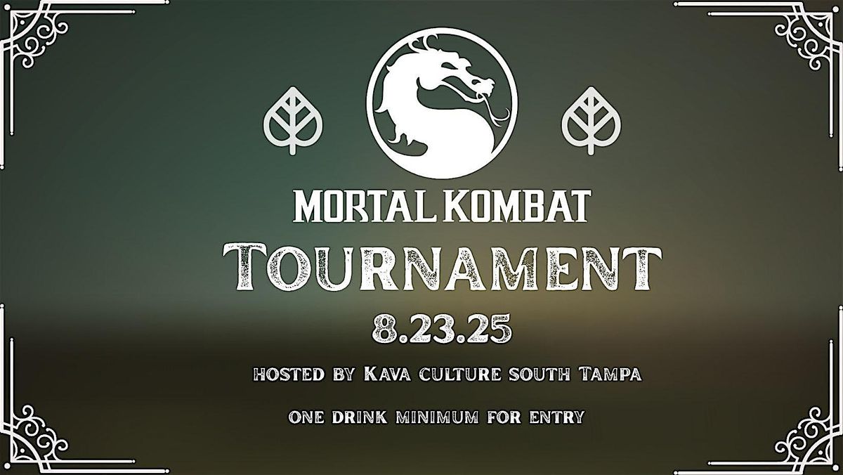 KAVA CULTURE SOUTH TAMPA: MORTAL KOMBAT 1 TOURNAMENT