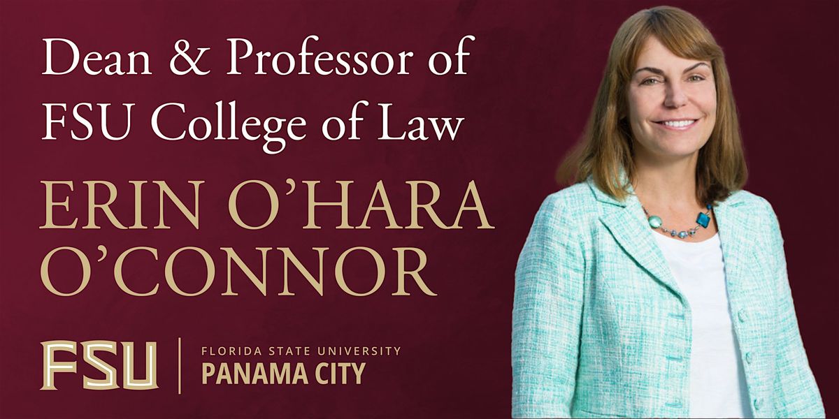Fireside Chat: Erin O'Hara O'Connor, Dean & Professor of FSU College of Law
